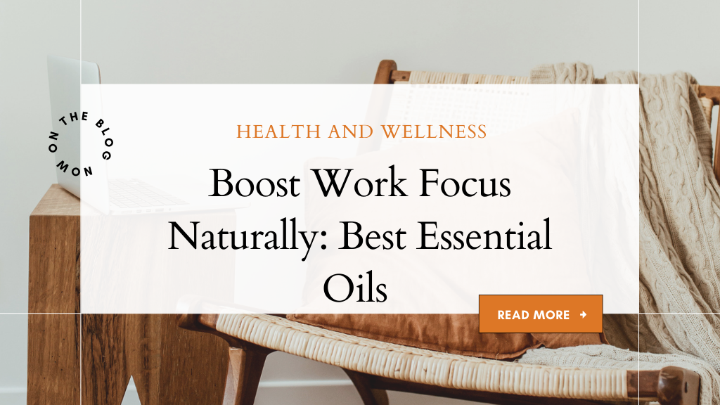 Boost Focus: Top Essential Oils & DIY Blends